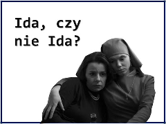 Dobra | Ida, czy nie Ida?