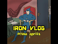 Prima aprilis - Iron Vlog #36