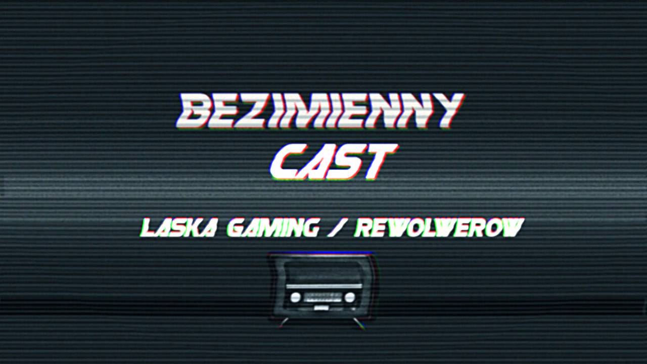 Bezimienny Cast #3 - DLC czyli biznesu część 2