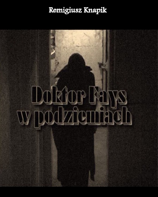 Doktor Fays w podziemiach Movie DVD Księga Ósma: Pomoc